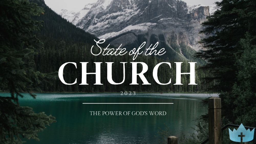 The Power of God\'s Word (State of the Church 2023)
