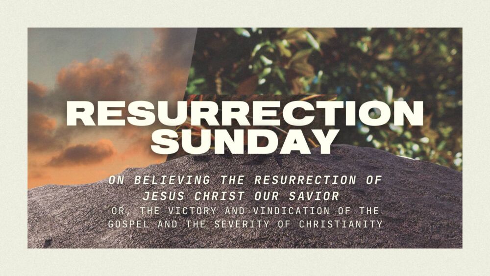 Resurrection Sunday (2025)
